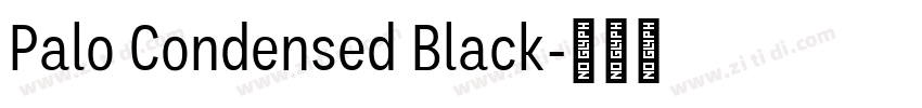 Palo Condensed Black字体转换